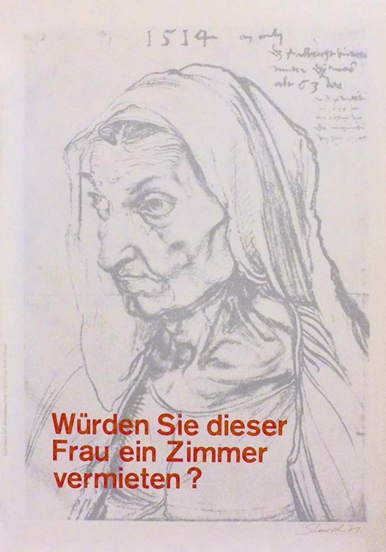 Staeck, Klaus. Würden Sie dieser Frau ein Zimmer vermieten ?Nach Albrecht Dürer (1514)