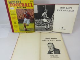 Charlie Buchans 1951-71 Football Monthly in excellent condition (No Autographs), plus Dennis Law's S