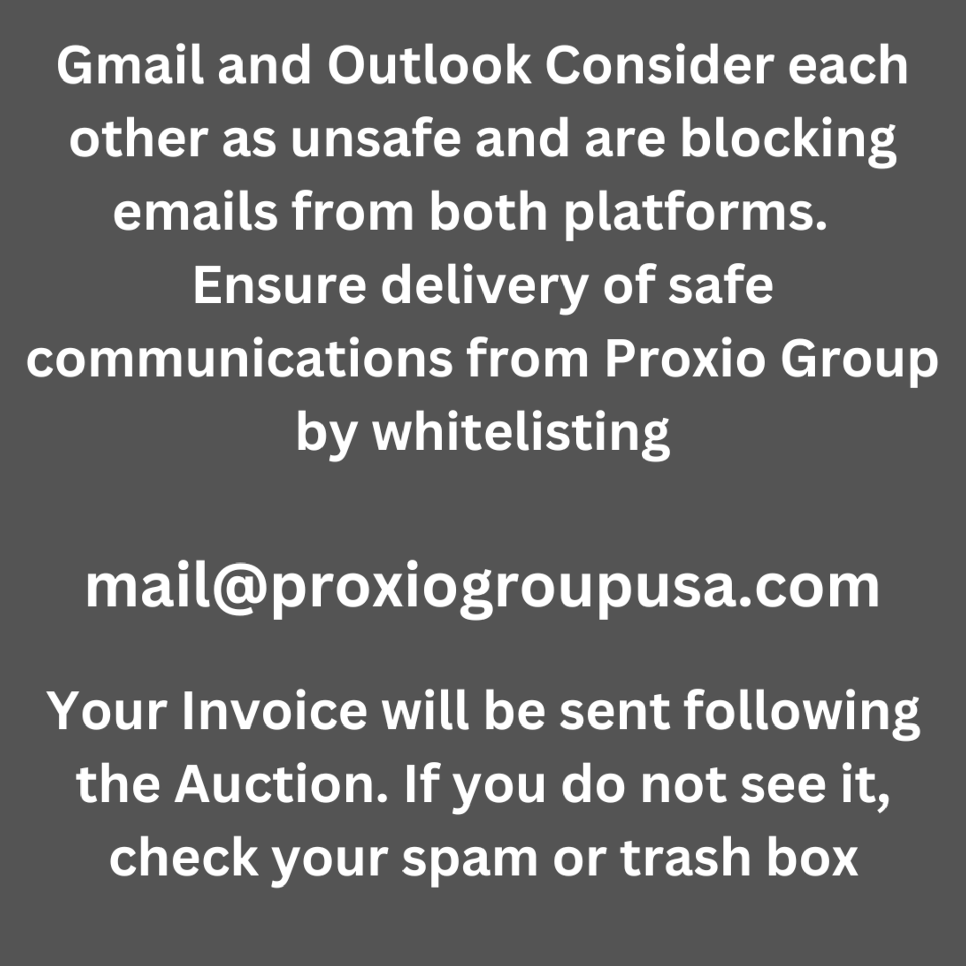 Invoices will be sent after the auction - check your spam folder - white list mail@proxiogroup.com