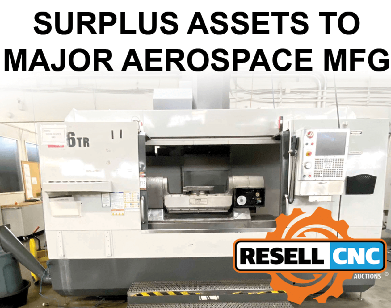 Surplus Assets to Major Aerospace Mfg