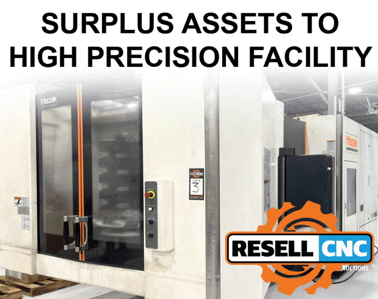 Surplus Assets to First Class High Precision Facility