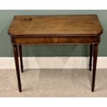 REGENCY MAHOGANY FOLDOVER TEA TABLE - on tapering reeded supports, 75cms H, 93cms D, 45cms L (