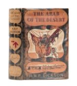 DICKSON (H.R.P.), The Arab of the Desert, second edition, portrait frontispiece, plates and