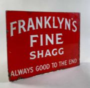 'FRANKLYN'S FINE SHAGG' ENAMEL ADVERTISING SIGN, white lettering on red, double-sided, with right