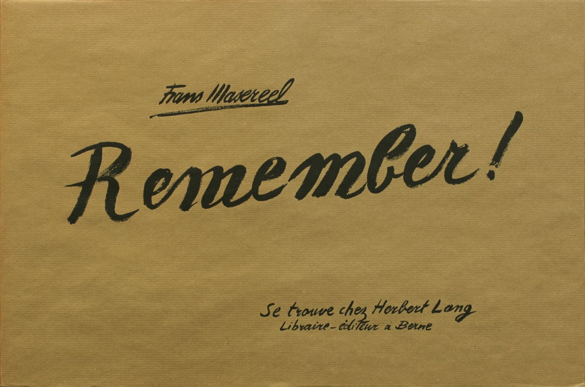 Frans Masereel "Remember", Herbert Lang Verlag Bern 1946, 26 Zeichnungen v. Frans Masereel aus den