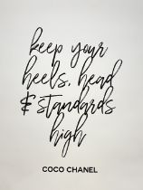 Coco Chanel - Keep Your Heels, Head, and Standards High, Poster