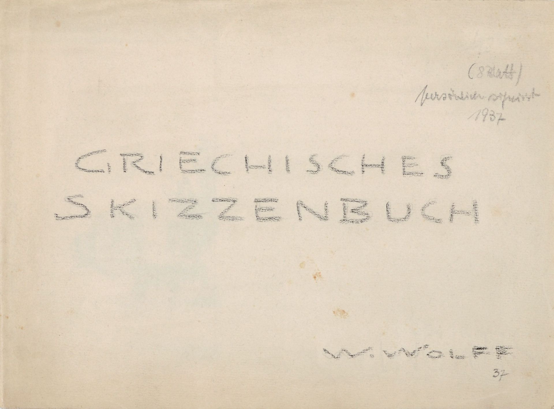 Willy Wolff "Griechisches Skizzenbuch". 1937.