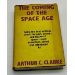 THE COMING OF THE SPACE AGE BY ARTHUR C CLARKE PUBLISHED BY GOLLANCZ 1967