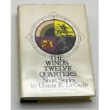 THE WIND’S TWELVE QUARTERS BY URSULA LE GUIN PUBLISHED BY HARPER & ROW 1975