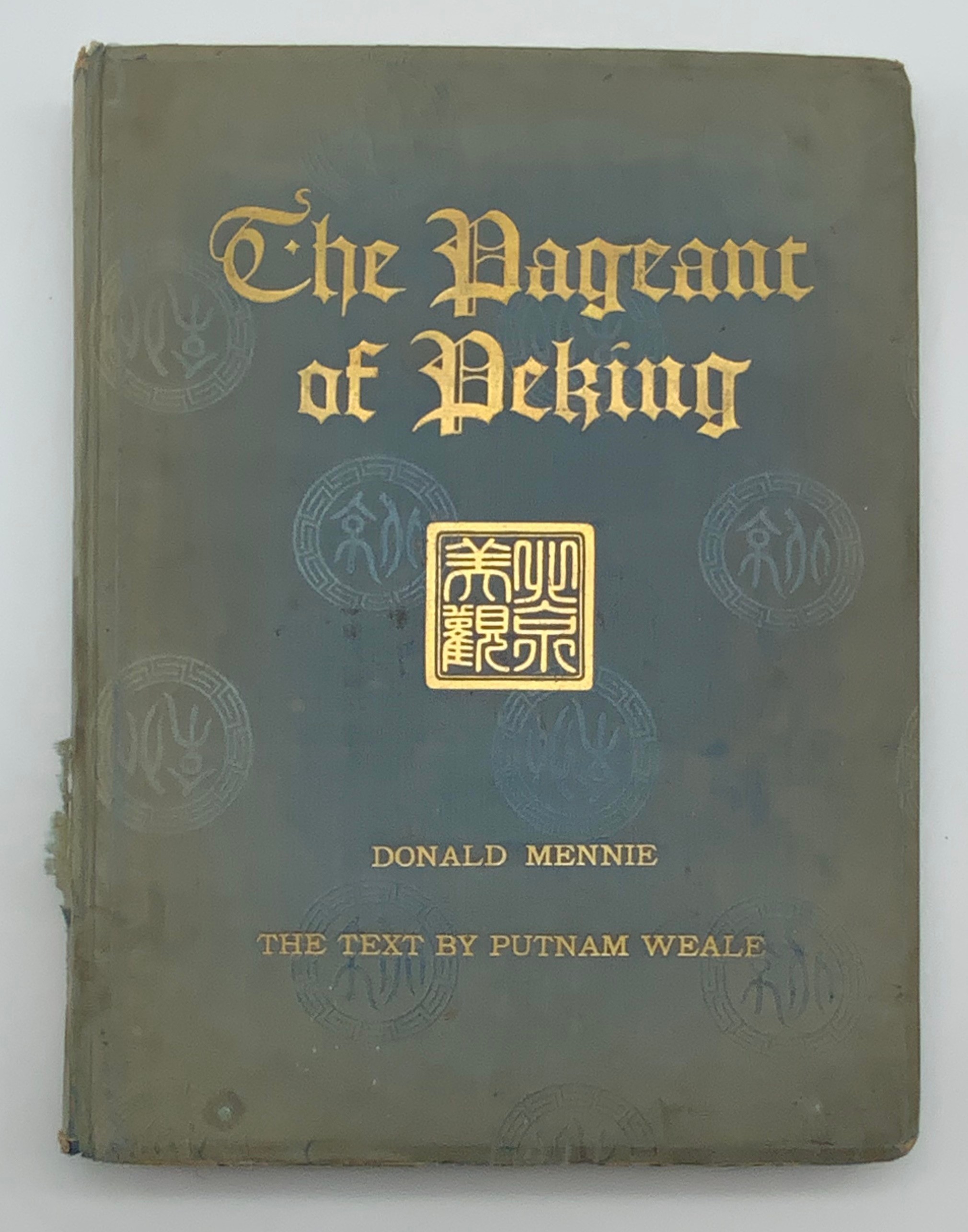 THE PAGEANT OF PEKING BY DONALD MENNIE 1920 LIMITED EDITION (701/1000) - Image 14 of 15