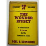 THE WONDER EFFECT BY POHL & KORNBLUTH PUBLISHED BY GOLLANCZ 1967