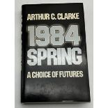 1984 SPRING A CHOICE OF FUTURES BY ARTHUR C CLARKE PUBLISHED BY GRANADA PUBLISHING 1984