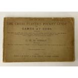 THE CHESS PLAYERS POCKET GUIDE BY G.H.D GOSSPI 1893