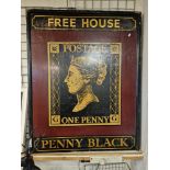 PUB SIGN ''THE PENNY BLACK'' LATE OF FARRINGDON - 125 X 99 CMS APPROX
