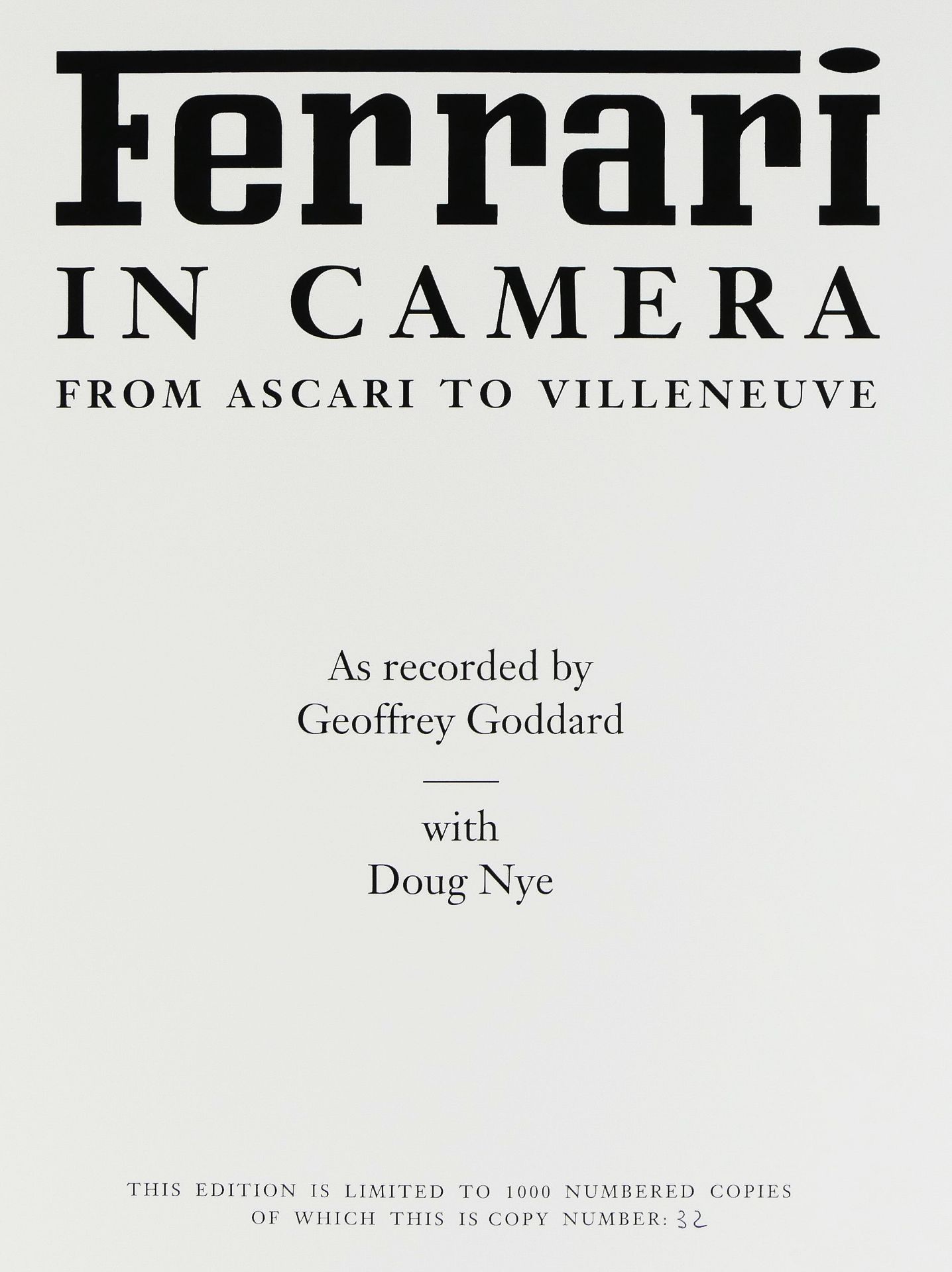 "Ferrari in Camera from Ascari to Villeneuve", Jeffrey Goddard and Doug Nye. - Image 3 of 5