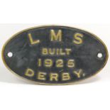 An oval brass locomotive works plate, 'L.M.S Built 1925 Derby'.