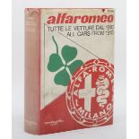 Alfa Romeo – All Cars from 1910 by Luigi Fusi, 1978, in English and Italian