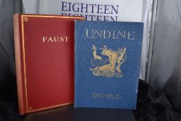 Illustrated. Undine - Arthur Rackham illustrated, complete. 1916 reprint. With; Goethe's Faust -