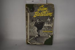 Sam Bartram, an autobiography, plus photo from a match, dated 1952.