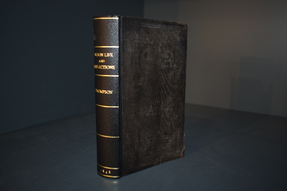 Antiquarian. Thompson, George - Prison Life and Reflections; or, A Narrative of the Arrest, Trial,