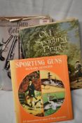 Three books of sporting interest Antique guns, Sporting guns and Sporting Prints