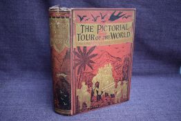Travel. The Pictorial Tour of the World Comprising Pen and Pencil Sketches of Travel, Incidents,