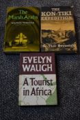 Travel. Thesiger, Wilfred - The Marsh Arabs. Longmans: 1964; Waugh, Evelyn - A Tourist in Africa.