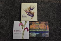 Botanical & Garden Art. Three titles: Swan, Ann - Botanical Painting (2010); Luke, Ariel - Garden