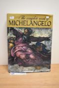 Literature: 'The Complete Work of Michelangelo', a hardback edition