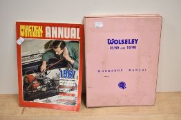 A 1967 Practical Motorist annual and a Wolseley 15/60 and 16/60 workshop annual