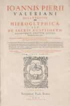 VALERIANO, Piero (Bolzani), “HIEROGLYPHICA, Seu de Sacris Aegyptiorum, Aliarumque Gentium Literis…”,