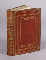 ROSEBERY, Lord “Chatham, His Early Life & Connections”, publ. 1910, signed by the author, & with