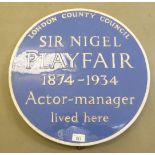 A ceramic blue plaque for London County Council 'Sir Nigel Playfair 1874-1934 Actor/manager lived