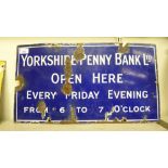 A vintage blue and white enamelled steel advertising sign for 'Yorkshire Penny Bank Ltd'  12" x 22"