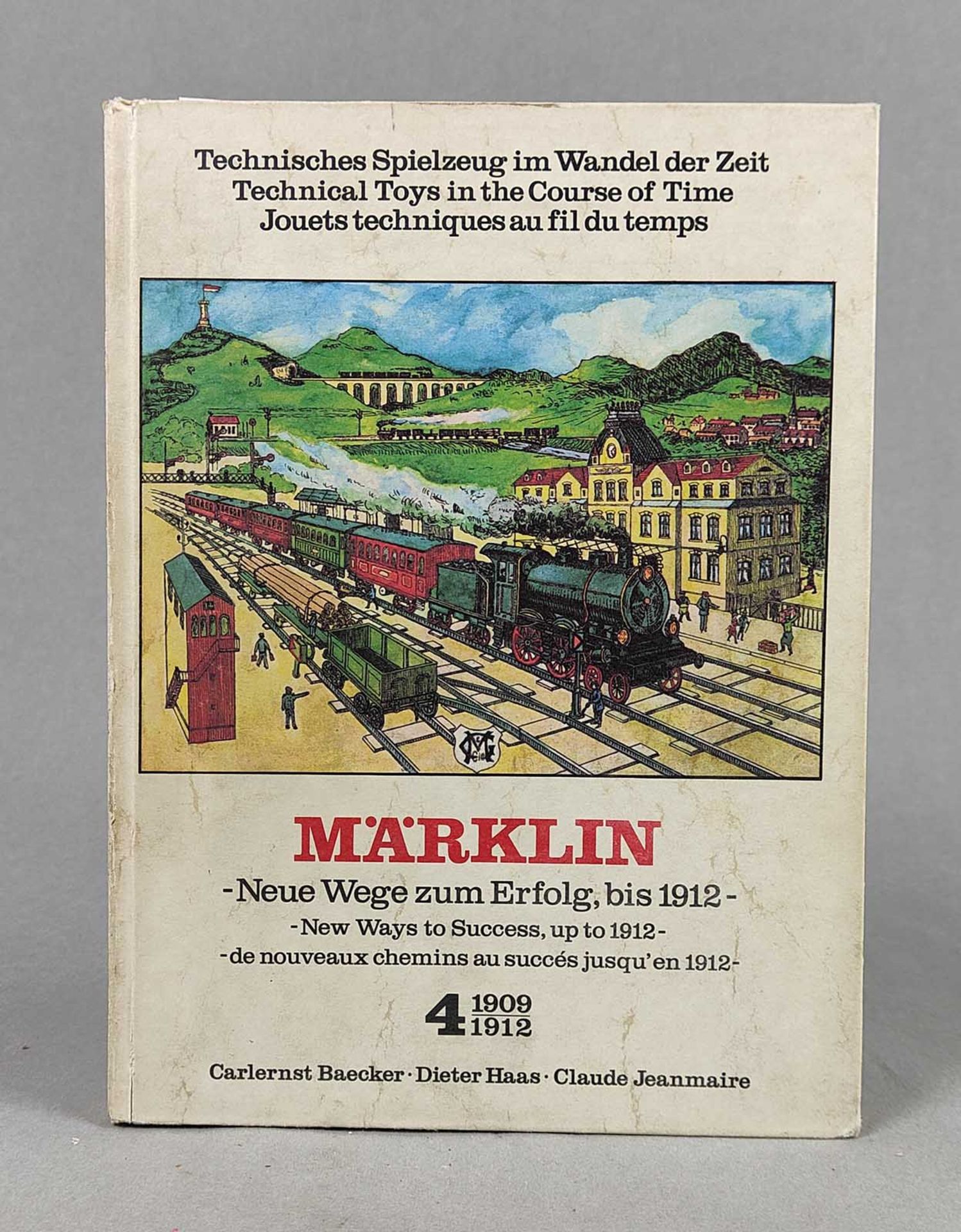 Märklin - Neue Wege zum Erfolg bis 1912