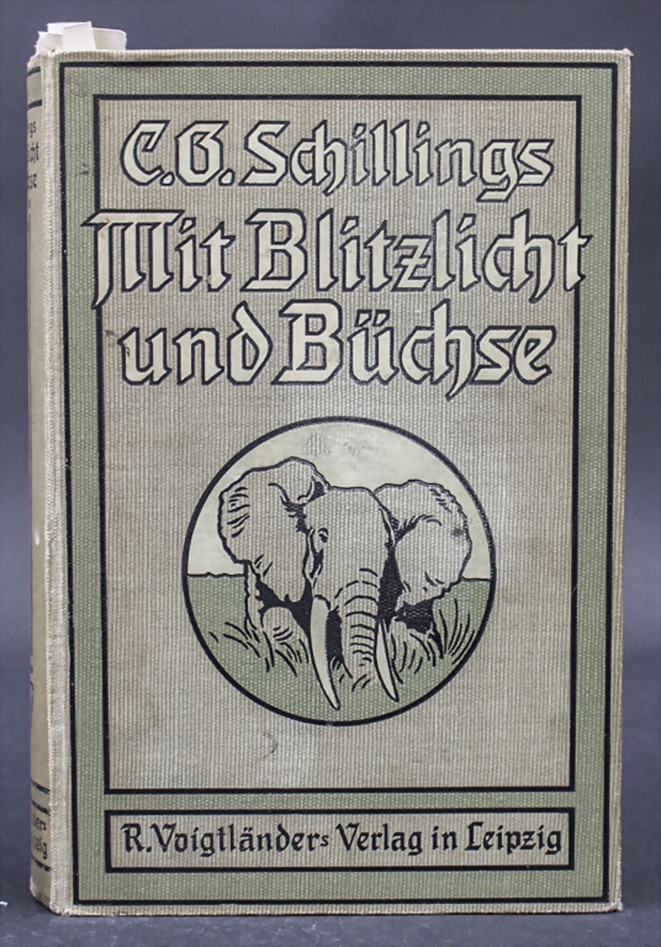 C.G. Schillings: 'Mit Blitzlicht und Büchse', Leipzig, 1924