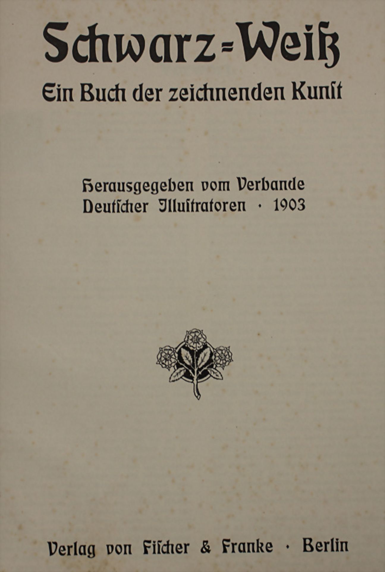 J. Schlattmann: 'Schwarz-Weiß. Ein Buch der zeichnenden Kunst', Berlin, 1903 - Image 2 of 3