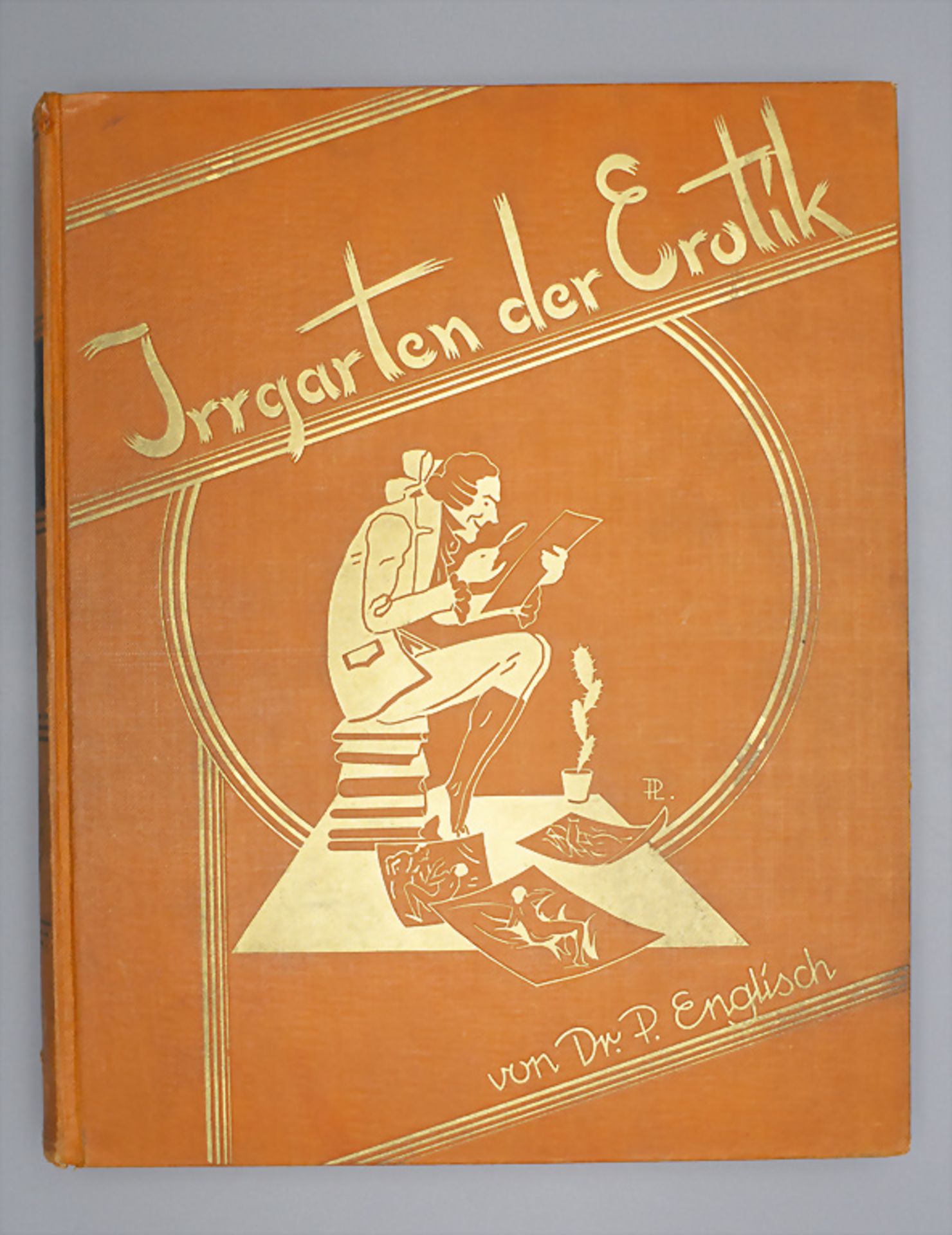 Dr. P. Englisch: 'Irrgarten der Erotik' / 'Maze of eroticism', Leizig, 1931