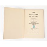 ELIOT, T. S. (1888-1965). The Literature of Politics. A Lecture ... With a Foreword by the Rt....