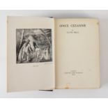 BELL, Clive (1881-1964). Since Cezanne, London, 1922, 8vo, half tone plates, original cloth....