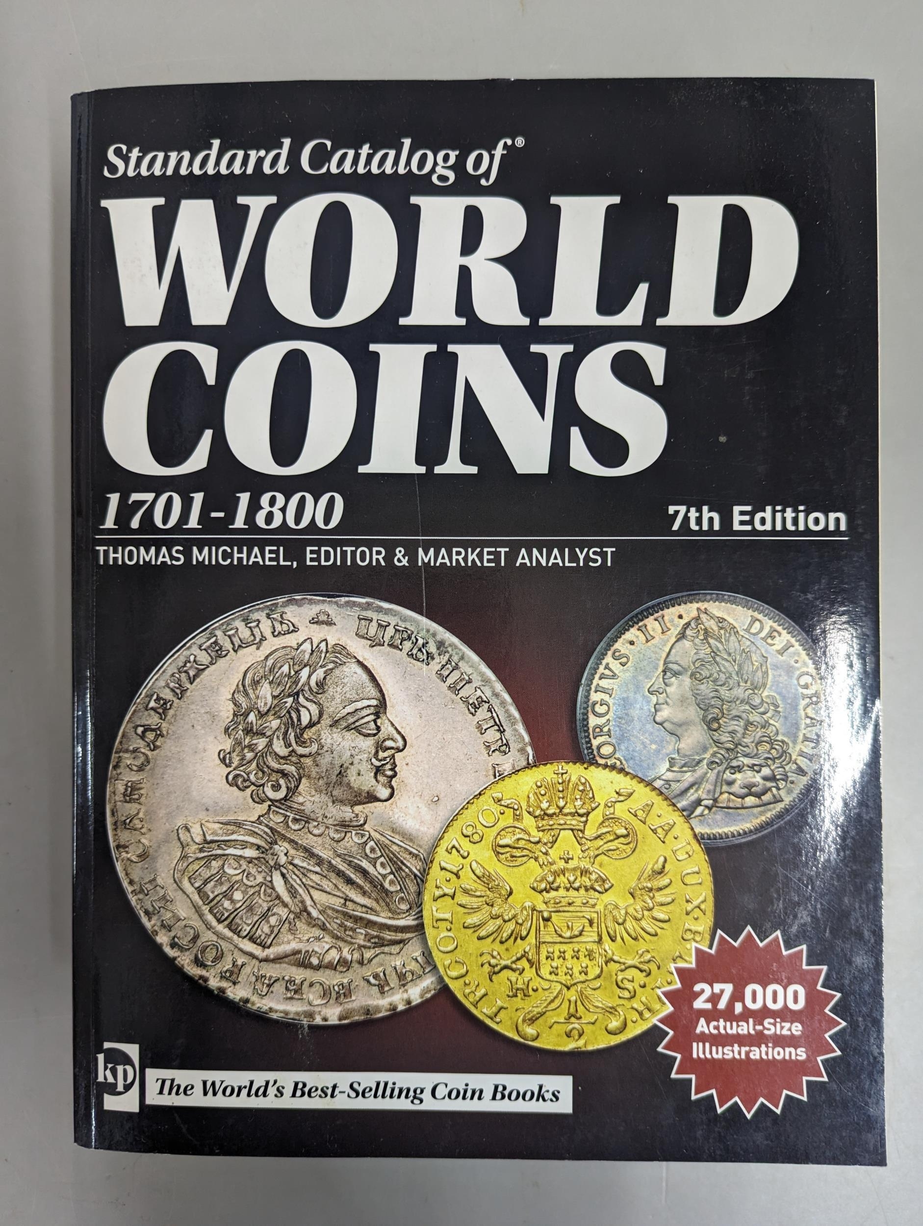 Standard catalogue of World Coins 1701-1800 7th Edition, Thomas Michael KP Location: