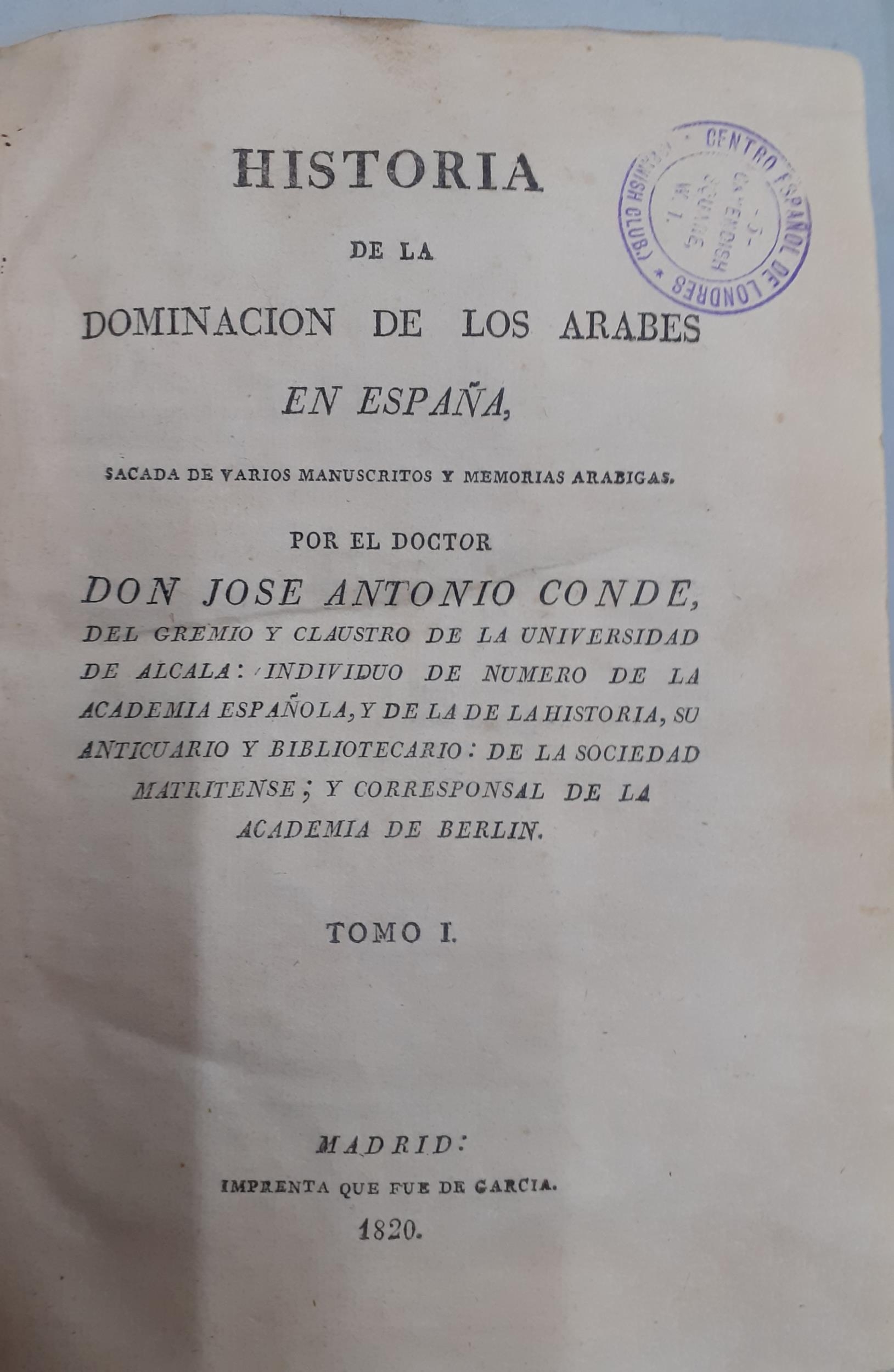 Books - 3 volumes of 1820 'Historia de la Dominaclon de lo Arabes' in Spanish for the doctor Don - Image 5 of 7