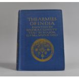 A Bound Volume, The Armies of India, Published by Adam and Charles Black 1911