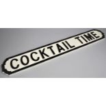 A Wooden Sign, Cocktail Time, 54cms Wide