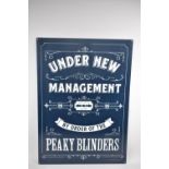 A Reproduction Printed Metal Peaky Blinders Sign, 50x70cms