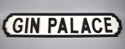 A Painted Wooden Sign, Gin Palace, 64.5cms Wide