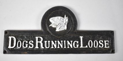 A Cold Painted Cast Metal Sign, "Dogs Running Loose", 31cms Wide Plus VAT