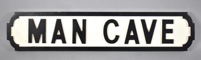 A Carved Wooden Sign, Man Cave, In the Form of Street Sign, 64cms Long