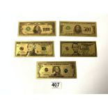 FIVE GOLD PLATED AMERICAN - 1 , 5 , 10 , 500 , 10,OOO REPLICA DOLLARS.