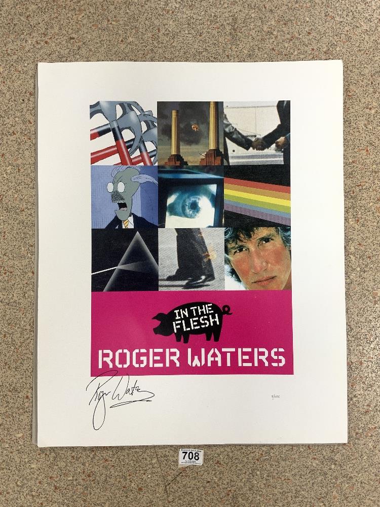 A LIMITED EDITION 5/1000, IN THE FLESH SIGNED - ROGER WATERS, 50X62.